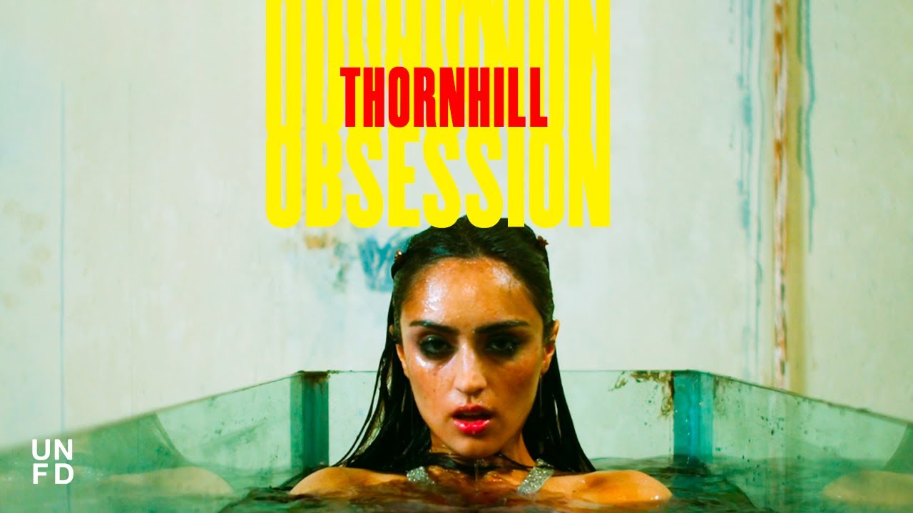 Thornhill - Obsession [Official Music Video]